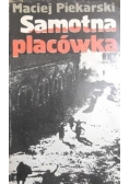 Samotna placówka