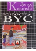 Wystarczy być
