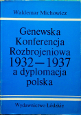 Genewska konferencja rozbrojeniowa 1932-1937 a dyplomacja polska