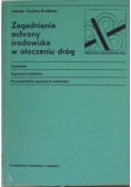 Zagadnienia ochrony środowiska w otoczeniu dróg