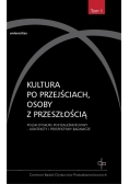 Kultura po przejściach osoby z przeszłością Tom 1