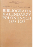 Bibliografia Kalendarzy Polonijnych 1838 1982