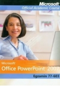 Microsoft Office PowerPoint 2007 Egzamin 77 603 z płytą CD
