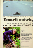 Zmarli mówią Autobiografia Jasnowidza tom 1