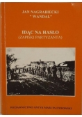 Idąc na hasło (Zapiski partyzanta)