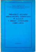 Projekty reform szkolnictwa ludowego w Galicji