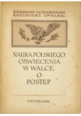 Nauka Polskiego Oświecenia w walce o postęp