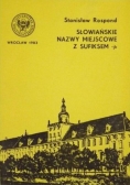 Słowiańskie nazwy miejscowe z sufiksem