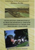 Ocena ryzyka zdrowotnego w procesie remediacji terenów zdegradowanych chemicznie procedury i znaczenie