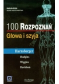 100 rozpoznań Głowa i szyja