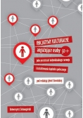 Inicjatywy kulturalne angażujące osoby 50 + jako przestrzeń indywidualnego rozwoju i kształtowania kapitału społecznego