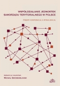Współdziałanie jednostek samorządu terytorialnego w Polsce
