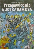 Chojnacka Dagmara - Przepowiednie Nostradamusa