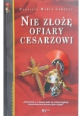 Nie złożę ofiary cesarzowi