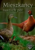 Mieszkańcy naszych pól