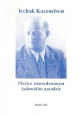 Pieśń o zamordowanym żydowskim narodzie