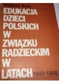Edukacja dzieci Polskich w związku Radzieckim w latach 1941-1946