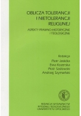 Oblicza tolerancji i nietolerancji religijnej