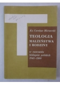 Murawski Czesław - Teologia małżeństwa i rodziny w nauczaniu biskupów polskich 1945-1980
