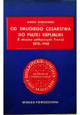 Od drugiego cesarstwa do piątej republiki z dziejów politycznych Francji 1970 1958
