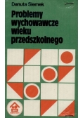 Problemy wychowawcze wieku przedszkolnego