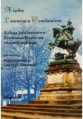 Między Lwowem a Wrocławiem