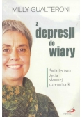 Z depresji do wiary. Świadectwo życ