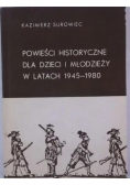 Powieści historyczne dla dzieci i młodzież w latach 1945-1980