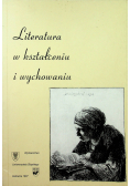 Literatura w kształceniu i wychowaniu
