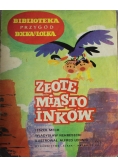 Złote miasto Inków