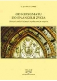 Od Kerygmatu do ewangelii życia