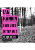 Even dogs in the wild
