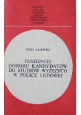 Tendencje doboru kandydatów do studiów wyższych w Polsce Ludowej  Dedykacja