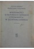 Wiadomości o autorach i dziełach cytowanych w słowniku Lindego