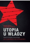 Utopia u władzy T.1 Od narodzin do wielkości