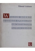 Goldzamt Edmund - William Morris a geneza społeczna architektury nowoczesnej