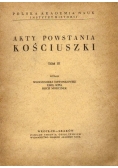 Akty Powstania Kościuszki Tom III