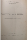Świętych nam trzeba, 1937 r.