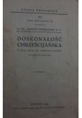 Doskonałość chrześcijańska, 1934 r.