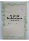 W stronę dwudziestolecia 1918-1939