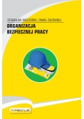 Organizacja bezpiecznej pracy