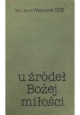 U Źródeł Bożej Miłości