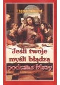 Jeśli Twoje myśli błądzą