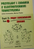 Przykłady i zadania z elektrotechniki teoretycznej, tom 1, cz. 2