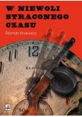 W niewoli straconego czasu