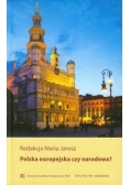 Polska europejska czy narodowa