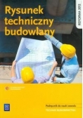 Rysunek techniczny budowlany Podręcznik do nauki zawodu Technik budownictwa