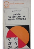 Droga do matematyki współczesnej