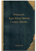 Prokocim Jego dzieje dawne i czasy obecne