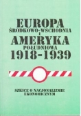 Europa środkowo - wschodnia i Ameryka południowa 1918 - 1939
